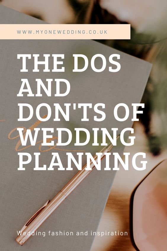 Top 10 Tips: The Dos and Don'ts Of Wedding Planning