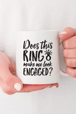 Personalised Coffee Mug - Does This Ring Make Me Look Engaged? Black/White
